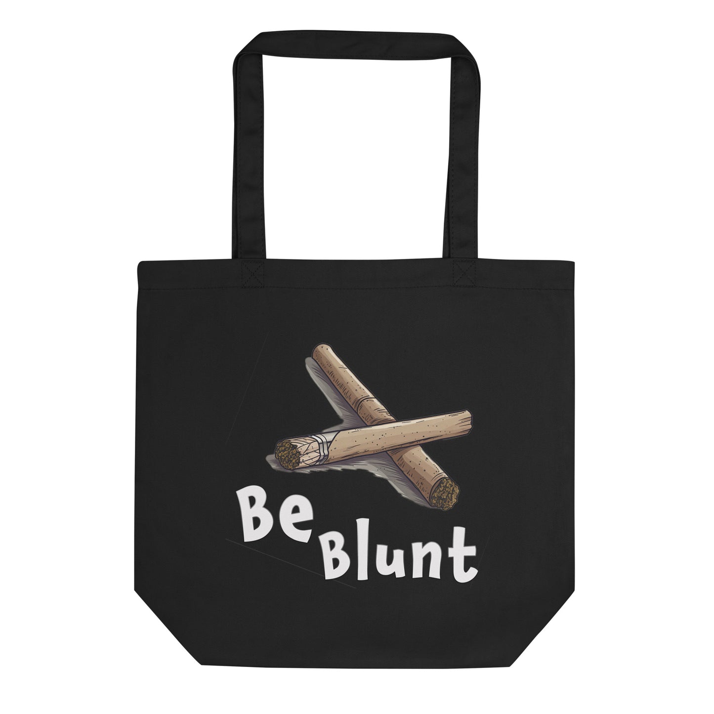 Be Blunt Tote Bag