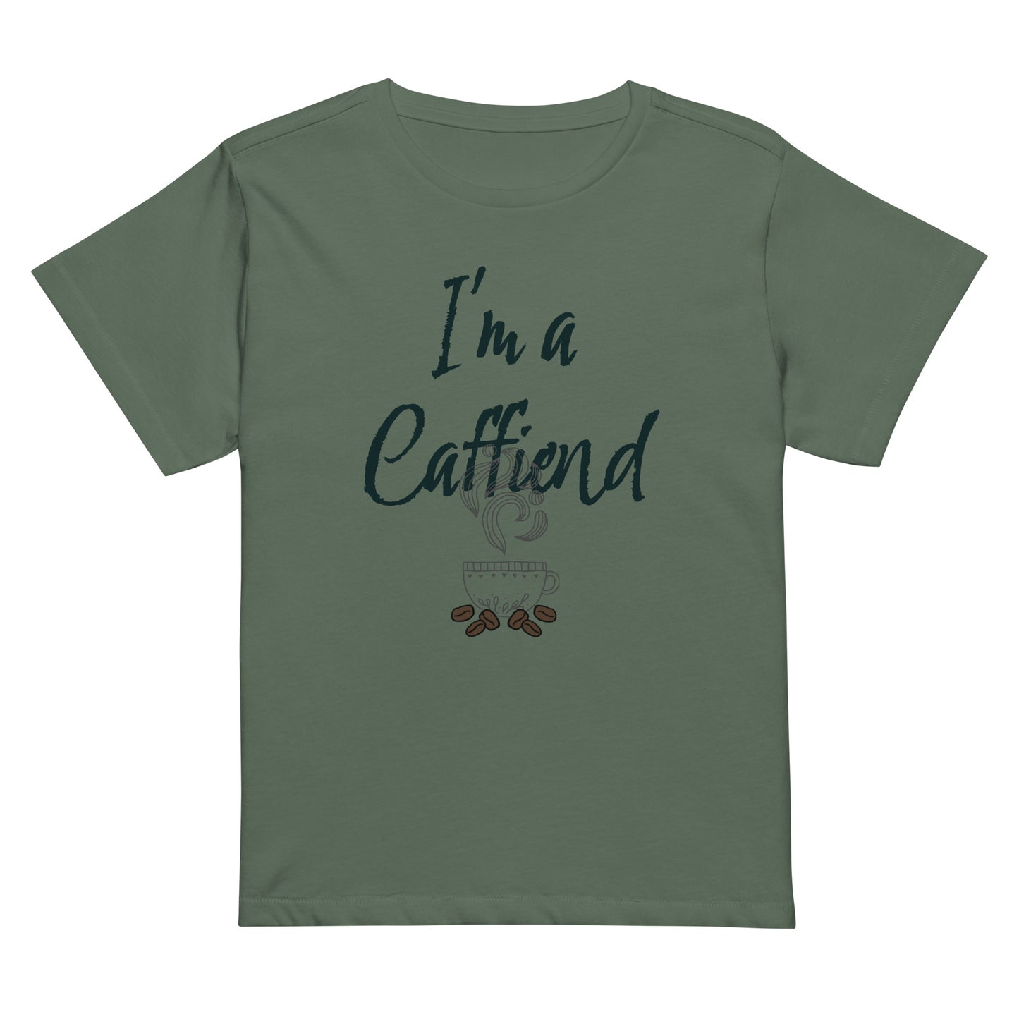 Addicted to Coffee Women’s high-waisted t-shirt