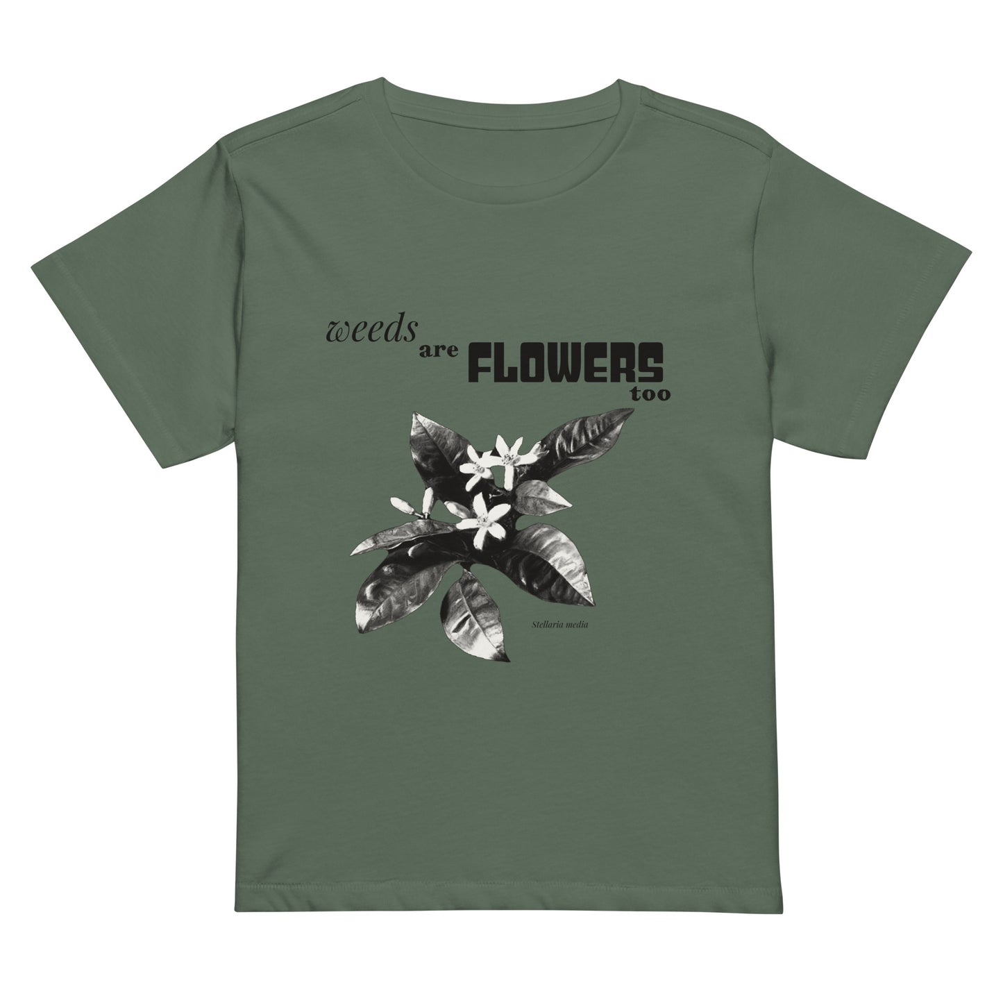 Weeds are flowers Women’s high-waisted t-shirt