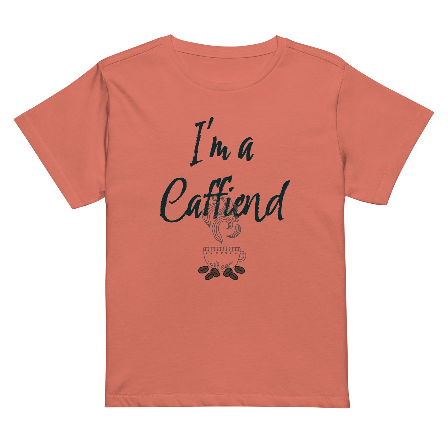 Addicted to Coffee Women’s high-waisted t-shirt